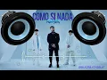 Como Si Nada Remix - ADSO Alejandro × Rusherking × Micro TDH. (Bass Boosted)