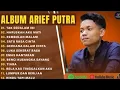 Download Lagu TAK SEDALAM INI ARIEF PUTRA FULL ALBUM TERBAIK 2025 | HARUSKAH AKU MATI | LAGU POP MELAYU 2025