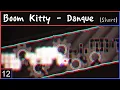 Download Lagu [Adofai Custom Lvl12] Boom Kitty - Danque (Short) (All Strict Clear) (Map by Editor AlriC \u0026 XiZnYng)