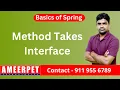 Method Takes Interface as Input in Java Spring Ameerpet Technologies By Srinivas