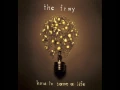 Download Lagu The Fray - How to Save a Life [HQ]