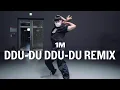 Download Lagu BLACKPINK - DDU-DU DDU-DU (Remix) / K chan Choreography