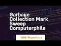 garbage collection mark sweep computerphile