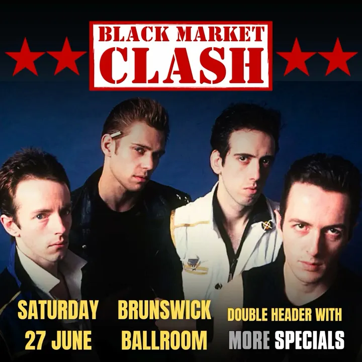 The Clash Lives On | Black Market Clash | Brunswick Ballroom - Live on 27 June, 2026