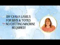 DIY Canva Labels for Bins Totes No Cutting Machine Required