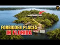 10 Forbidden Places in Florida Locals Avoid at All Costs