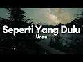 Download Lagu Ungu - Seperti Yang Dulu || Lirik