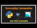Automating Screenshot Using Python One Click Screenshot Python Python Automation