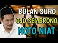Download Lagu Bulan suro ojo sembrono seng ati ati noto niat srng bener || ngaji Gus Baha