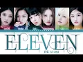 Download Lagu IVE (아이브) – ELEVEN Lyrics (Color Coded Han/Rom/Eng)