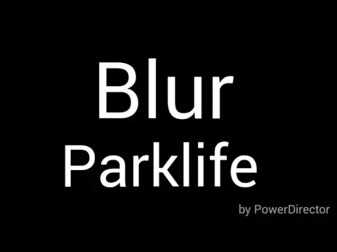 Download MP3 Blur Parklife lyrics