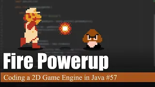 Fireballs and Bug Fixes Coding a 2D Game Engine in Java