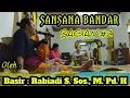 Download Lagu SANSANA BANDAR || BAGIAN #2 || Basir Rabiadi S.Sos., M.Pd.H