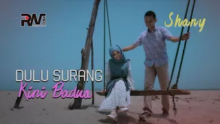 Download Shany - Dulu Surang Kini Baduo (Official Music Video) MP3