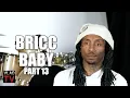 Bricc Baby on Big Meech Not Being Rich After Prison Part 13