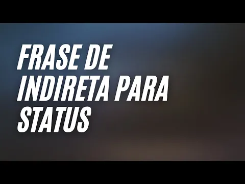 Download MP3 30 FRASE DE INDIRETA PARA STATUS [ IRÔNICA ]