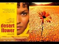 Desert Flower 2009 FULL MOVIE