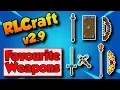 RLCraft 2 9 1 Best Weapons In My Opinion