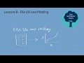 File and Plotting ChEn 263 - Lecture 8 Full Lecture