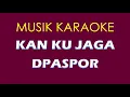 Download Lagu Musik Lagu Kan Ku Jaga DPaspor Musik Karaoke