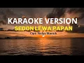 LAGU KARAOKE SEDON LEWA PAPAN_L. Wurin Cipt: Nelys Manuk