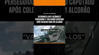 Extremista anti-islâmico é perseguido e tem carro capotado após colocar fogo em Alcorão #shorts