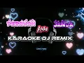 Lagu Perawan Atau Janda_Karaoke Remix DJ