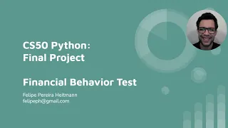 CS50 Python Final Project - Financial Behavior Test by Felipe Pereira Heitmann