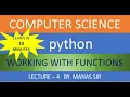 PYTHON WORKING WITH FUNCTIONS LECTURE 4 Easy way to learn python programming