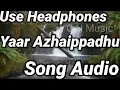 Yaar Azhaippadhu Song Audio / Maara / Ghibran / Thamarai / Sid Sriram / Dhilip Kumar