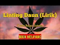 Lagu Linting Daun (Lirik)- Bulan Sutena Cover || viral tiktok
