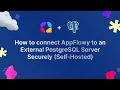 Self-hosted How to Connect AppFlowy to an External PostgreSQL Server Securely