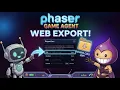 Export Your AI-Made Phaser Game to HTML5 for Web Play in Any Browser Phaser Game Agent
