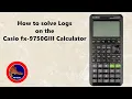 How to solve Logs with any base on the Casio fx-9750GIII Calculator