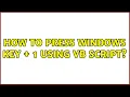 How to press windows key 1 using vb script 2 Solutions