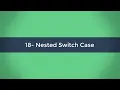 18 - Nested Switch Case