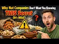 The Nut Industry s Dirty Little Secret You re Eating Them ALL WRONG
