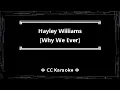 Hayley Williams • Why We Ever (CC Karaoke / Instrumental)