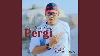 Download Ku Izin Kau Pergi MP3