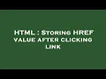 HTML Storing HREF value after clicking link