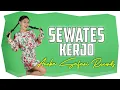 Download Lagu Sewates Kerjo | Kuat Kuatne Atimu - Vita Alvia (Official Music Video ANEKA SAFARI) #music