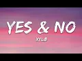 XYLØ - Yes & No (Lyrics)