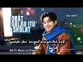 Lagu OBAT GALAU ITU SHOLAT,BY ADI FC,LAGU POP MELAYU DANGDUT RELIGI ISLAMI, SYAHDU MENYENTUH HATI 