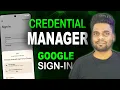 Effortless Google Sign-In with Credential Manager in Android Full Tutorial