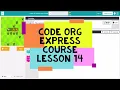 Code org Lesson 14 - Code Org Express Course Lesson 14 Nested Loops in Maze