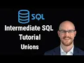 Intermediate SQL Tutorial Unions Union Operator