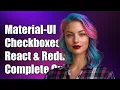Using Material-UI Checkboxes with React and Redux A Complete Guide