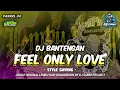 Download Lagu DJ BANTENGAN‼️FEEL ONLY LOVE (JINGLE LEMBU SARI KIDANGBERIK) BY @DJSAMIDPRJCTREALL