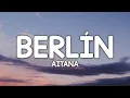 Download Lagu Aitana - Berlín (Letra/Lyrics)