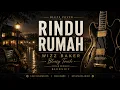 RINDU RUMAH - WIZZ BAKER | Bluesy by BLUESIFY